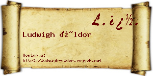 Ludwigh Áldor névjegykártya